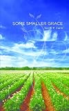 Some Smaller Grace