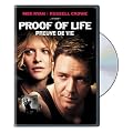 Proof of Life / Preuve de Vie