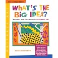 What's the Big Idea?: Activities and Adventures in Abstract Art (Art Explorers)