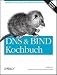DNS und BIND Kochbuch.