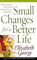 Small Changes for a Better Life (George, Elizabeth)