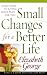 Small Changes for a Better Life (George, Elizabeth)