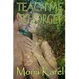 Teach Me to Forget