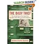 The Baby Thief: The Untold Story of Georgia Tann, the Baby Seller Who Corrupted Adoption