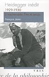 Heidegger inedit. 1929-1930, l'inachevable �tre et temps