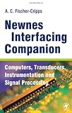 Newnes Interfacing Companion: Computers, Transducers, Instrumentation and Signal Processing