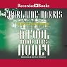 A Fool and His Honey: An Aurora Teagarden Mystery, Book 6