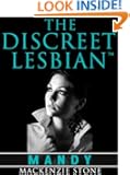 The Discreet Lesbian: (Episode 1 in the Mandy Series)