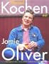 Genial kochen mit Jamie Oliver: The Naked Chef - Englands junger Spitzenkoch