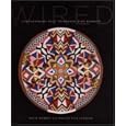 Wired: Contemporary Zulu Telephone Wire Baskets by David Arment, Marisa Fick-Jordaan, and Andrew Cerino
