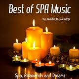 Relaxation and Dreams Spa Best of Spa Music: Yoga, Meditation, Massage and Spa
