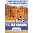 The Expat Guide to Living and Working in Saudi Arabia
