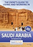 Expat Guide to Living and Working in Saudi Arabia (Expat Arrivlas)