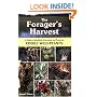The Forager's Harvest: A Guide to Identifying, Harvesting, and Preparing Edible Wild Plants