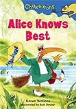 Alice knows best