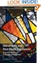 Out-of-Body and Near-Death Experiences: Brain-State Phenomena or Glimpses of Immortality? (Oxford Theological Monographs)
