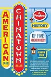 American Chinatown: A People's History of Five Neighborhoods Image of American Chinatown: A People's History of Five Neighborhoods