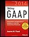 Wiley GAAP 2014: Interpretation and Application of Generally Accepted Accounting Principles