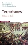 Terrorismes : Histoire et droit