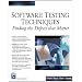 Software Testing Techniques: Finding the Defects that Matter (Charles River Media Programming)