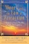 Money, and the Law of Attraction: Learning to Attract Wealth, Health, and Happiness