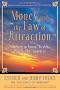Money, and the Law of Attraction: Learning to Attract Wealth, Health, and Happiness [With CD]