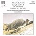 Bruckner: Symphony No. 8 (1887 version, ed. Nowak) / Symphony No. 0 "Die Nullte"