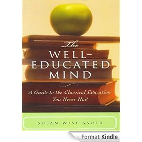 The Well-Educated Mind: A Guide to the Classical Education You Never Had
