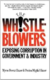 The Whistleblowers: Exposing Corruption in Government and Industry