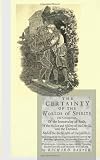 The Certainty of the Worlds of Spirits: Of the Immortality of Souls, of the Masic and Misery of the Devils, and the Damned