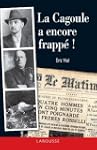 La Cagoule a encore frapp� !