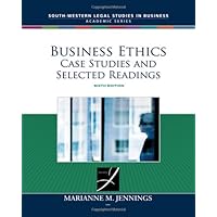 Business Ethics: Case Studies and Selected Readings (South-Western Legal Studies in Business Academic Series)