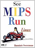 See MIPS Run, Second Edition (The Morgan Kaufmann Series in Computer Architecture and Design)