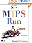 See MIPS Run, Second Edition (The Morgan Kaufmann Series in Computer Architecture and Design)