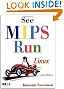 See MIPS Run, Second Edition (The Morgan Kaufmann Series in Computer Architecture and Design)