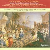 Four and Twenty Fiddlers - Music for the Restoration Court Violin Band (English Orpheus Vol 19) /Parley of Instruments Renaissance Violin Band · Holman