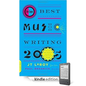 Da Capo Best Music Writing 2005: The Year's Finest Writing on Rock, Hip-Hop, Jazz, Pop, Country, & More