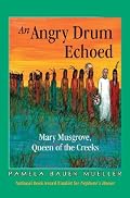 An Angry Drum Echoed: Mary Musgrove, Queen of the Creeks