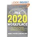 The 2020 Workplace: How Innovative Companies Attract, Develop, and Keep Tomorrow's Employees Today