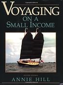 Amazon.com: Voyaging On A Small Income (9781888671377): Annie Hill: Books