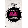 Das �ko-Manifest: Wie nur 50 Menschen das System zu Fall bringen und unsere Welt retten k�nnen
