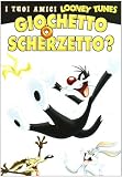 Looney Tunes - Giochetto O Scherzetto?