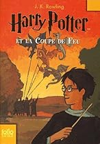 Harry Potter Et La Coupe De Feu / Harry Potter and the Goblet of Fire (French Edition)