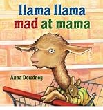 Llama Llama Mad At Mama (Dolly Partons Imagination Library)