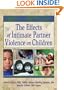 The Effects of Intimate Partner Violence on Children