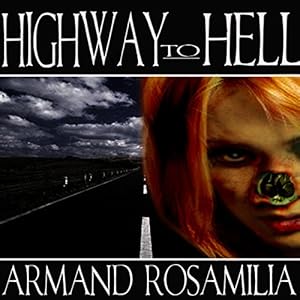 Highway to Hell and Dying Days - Armand Rosamilia