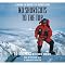 No Shortcuts to the Top: Climbing the World's 14 Highest Peaks