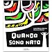 Quando sono nato