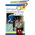 Quick and Easy Saltwater Aquarium Setup and Care by David E. Boruchowitz