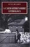 A Carmarthenshire anthology